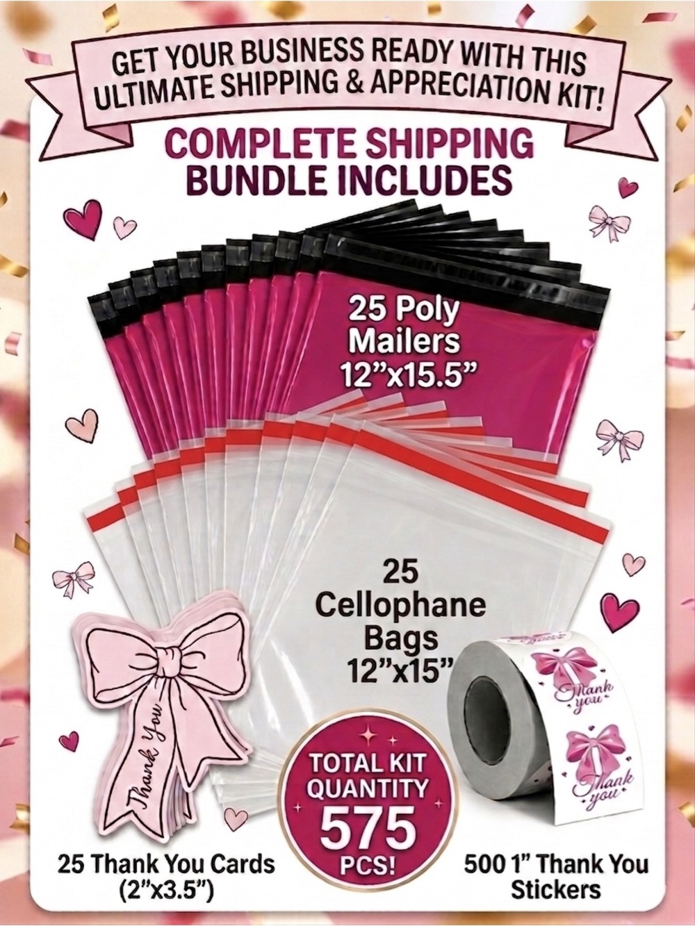 575pc Bundle: 25 Large Poly Mailers, 25 Cello Bags, 25 Cards & 500 Stickers